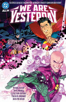 Justice League Unlimited/World's Finest: We Are Yesterday-9781799505488