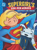 Supergirl's Zoo-per Heroes: Krypto's Big Break-9781799506010
