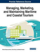 Managing, Marketing, and Maintaining Maritime and Coastal Tourism-9781799815235