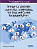 Indigenous Language Acquisition, Maintenance, and Loss and Current Language Policies-9781799829591