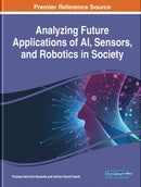 Analyzing Future Applications of AI, Sensors, and Robotics in Society-9781799834991