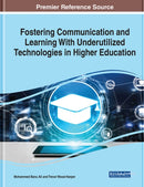 Fostering Communication and Learning With Underutilized Technologies in Higher Education-9781799848462