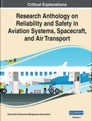 Research Anthology on Reliability and Safety in Aviation Systems, Spacecraft, and Air Transport-9781799853572