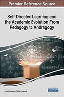 Self-Directed Learning and the Academic Evolution From Pedagogy to Andragogy-9781799876625
