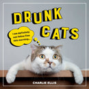 Drunk Cats : Hilarious Snaps of Wasted Cats-9781800070202