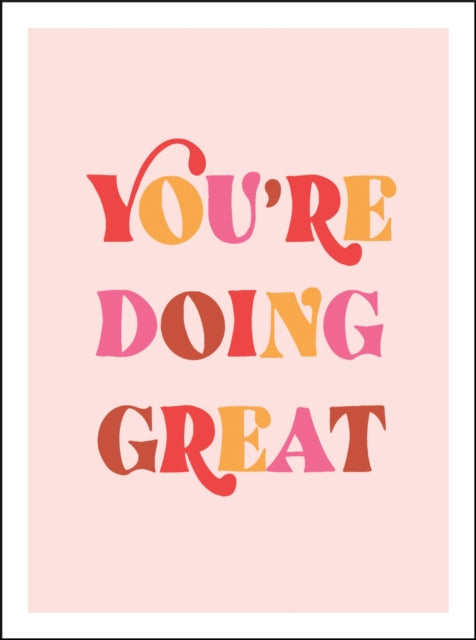 You''re Doing Great
