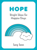 Hope : Bright Ideas for Happier Days-9781800072060