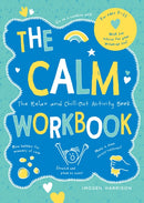The Calm Workbook : The Relax-and-Chill-Out Activity Book-9781800073371