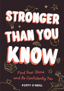 Stronger Than You Know : Find Your Shine and Be Confidently You-9781800073418
