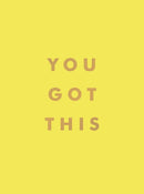 You Got This : Uplifting Quotes and Affirmations for Inner Strength and Self-Belief-9781800073913