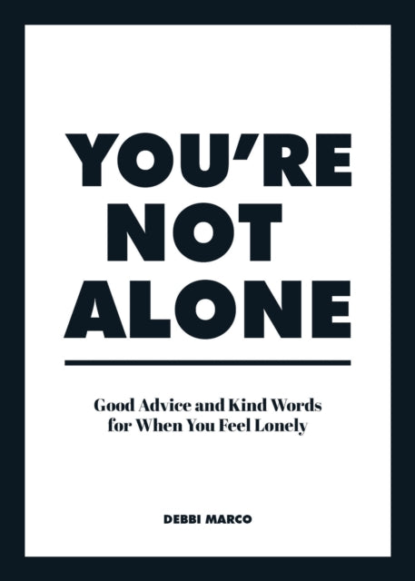 You''re Not Alone