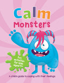 Calm Monsters : A Child's Guide to Coping With Their Feelings-9781800074231