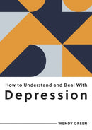 How to Understand and Deal with Depression : Everything You Need to Know to Manage Depression-9781800074262