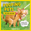 Pooping Pets: The Dog Edition : Hilarious Snaps of Doggos Taking a Dump-9781800076419