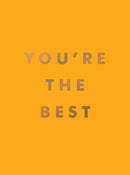 You're the Best : Uplifting Quotes and Awesome Affirmations for Absolute Legends-9781800077027