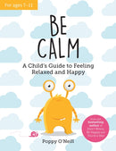 Be Calm : A Child's Guide to Feeling Relaxed and Happy-9781800077119