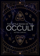 The Little Book of the Occult : An Introduction to Dark Magick-9781800077225
