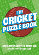 The Cricket Puzzle Book : Brain-Teasing Puzzles, Games and Trivia for Cricket Fans-9781800079236