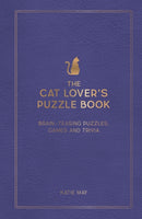 The Cat Lover's Puzzle Book : Brain-Teasing Puzzles, Games and Trivia-9781800079328