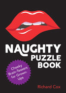 Naughty Puzzle Book : Cheeky Brain-Teasers for Grown-Ups-9781800079823