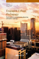 Engaged Urban Pedagogy : Participatory Practices in Planning and Place-Making-9781800081246