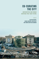 Co-curating the City : Universities and Urban Heritage Past and Future-9781800081840