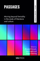 Passages : Moving Beyond Liminality in the Study of Literature and Culture-9781800083196