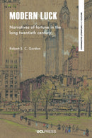 Modern Luck : Narratives of Fortune in the Long Twentieth Century-9781800083615