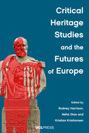Critical Heritage Studies and the Futures of Europe-9781800083943