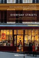 Everyday Streets : Inclusive Approaches to Understanding and Designing Streets-9781800084414