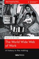 The World Wide Web of Work : A History in the Making-9781800084568