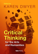Critical Thinking for the Arts and Humanities