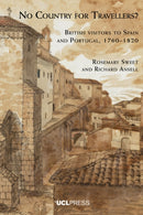 No Country for Travellers? : British Visitors to Spain and Portugal, 1760-1820-9781800088726