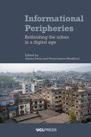 Informational Peripheries : Rethinking the Urban in a Digital Age-9781800088887