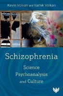 Schizophrenia : Science, Psychoanalysis, and Culture-9781800131200