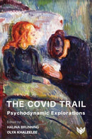 The Covid Trail : Psychodynamic Explorations-9781800131361