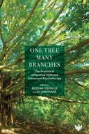 One Tree, Many Branches : The Practice of Integrative Child and Adolescent Psychotherapy-9781800132207
