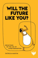 Will the Future Like You?
