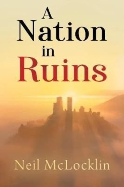 A Nation in Ruins-9781800162532