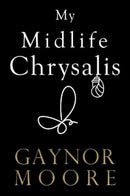 My Midlife Chrysalis-9781800163096