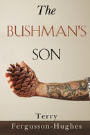 The Bushman's Son-9781800163607