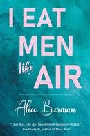 I Eat Men Like Air-9781800165229