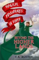 Magical Adventures of Poppy: Beyond the Higher Lands-9781800165908