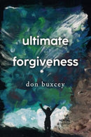 Ultimate Forgiveness-9781800166707