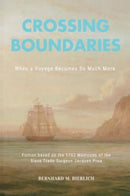 Crossing Boundaries- When a Voyage Becomes so much More-9781800167537