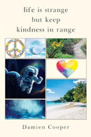 Life Is Strange But Keep Kindness In Range-9781800168459