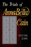 The Trials of AnnaBella Cain-9781800168701