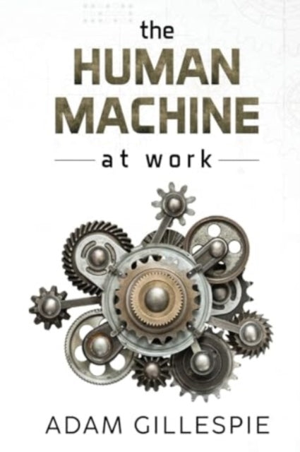 The Human Machine at work-9781800168985