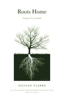 Roots Home : Essays and a Journal-9781800170780