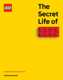 The Secret Life of LEGO Bricks : The Story of a Design Icon-9781800183506